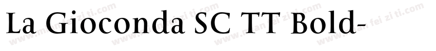 La Gioconda SC TT Bold字体转换
